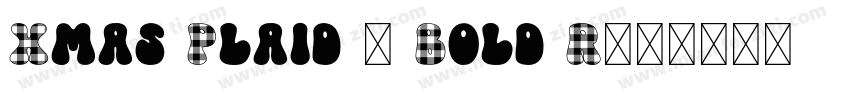 Xmas Plaid - Bold R字体转换